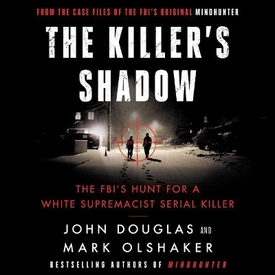 The Killer's Shadow - John E Douglas, Mark Olshaker