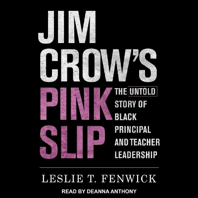 Jim Crow's Pink Slip - Leslie T Fenwick