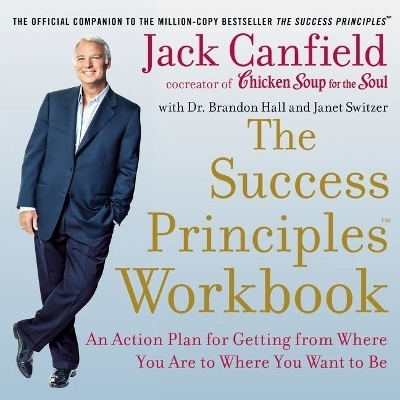 The Success Principles Workbook Lib/E - Jack Canfield, Dr Brandon Hall, Janet Switzer