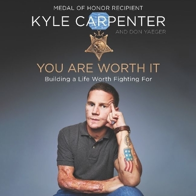 You Are Worth It Lib/E - Kyle Carpenter, Don Yaeger