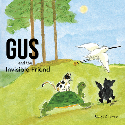 Gus and the Invisible Friend - Caryl Z. Sweet