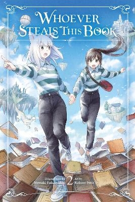 Whoever Steals This Book, Vol. 2 - Emma Schumacker, Kakeru Sora, Nowaki Fukamidori