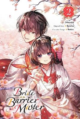 Bride of the Barrier Master, Vol. 2 (manga) -  Bodax, Carolina Hdz, Kureha Kureha, Linda Liu, Odayaka Odayaka
