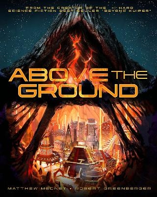 Above The Ground - Matthew Medney, Robert Greenberger