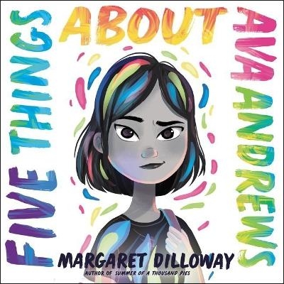 Five Things about Ava Andrews - Margaret Dilloway