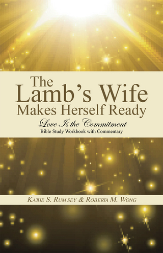 The Lamb’S Wife Makes Herself Ready