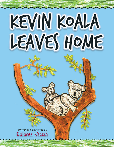 Kevin Koala Leaves Home -  Dolores Vician