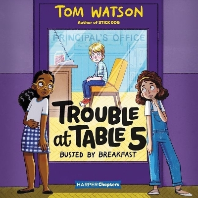 Trouble at Table 5: Busted by Breakfast - Tom Watson