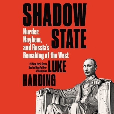 Shadow State - Luke Harding