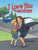 I Love You the Mostest - Star Session