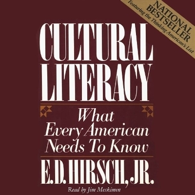 Cultural Literacy - E D Hirsch, James Trefil