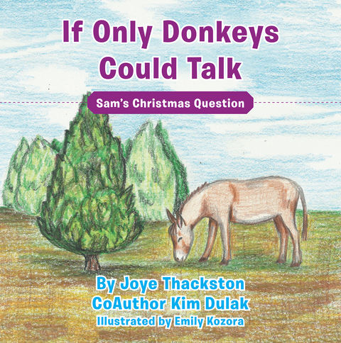 If Only Donkeys Could Talk - Joye Thackston