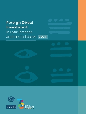Foreign direct investment in Latin America and the Caribbean 2023