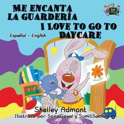 Me encanta la guarder&iacute;a I Love to Go to Daycare - Shelley Admont, KidKiddos Books