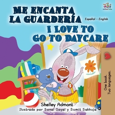 Me encanta la guarder&iacute;a I Love to Go to Daycare - Shelley Admont, KidKiddos Books