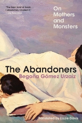 The Abandoners - Bego&ntilde;a G&oacute;mez Urzaiz