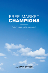 Free-Market Champions - Alistair Bryson