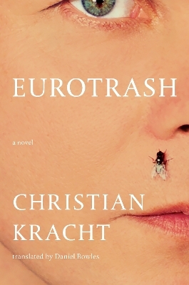 Eurotrash - Christian Kracht