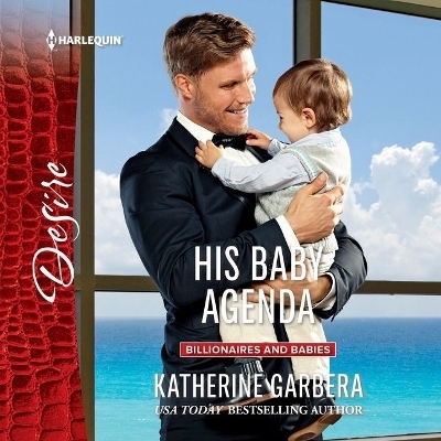 His Baby Agenda Lib/E - Katherine Garbera