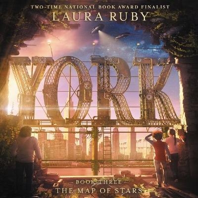 York: The Map of Stars - Laura Ruby