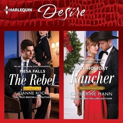 The Rebel & Hot Holiday Rancher Lib/E - Joanne Rock, Catherine Mann