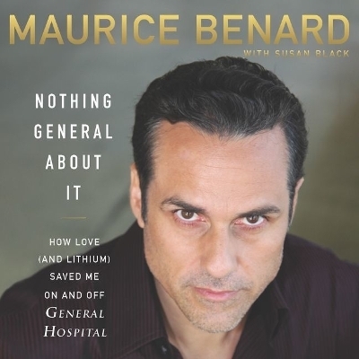 Nothing General about It Lib/E - Maurice Benard