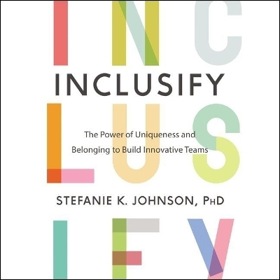Inclusify - Stefanie K Johnson
