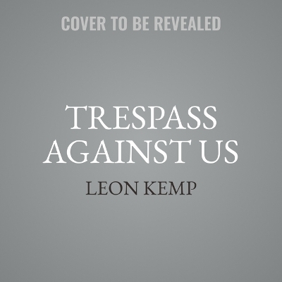 Trespass Against Us - Leon Kemp