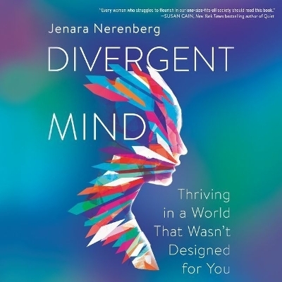 Divergent Mind Lib/E - Jenara Nerenberg