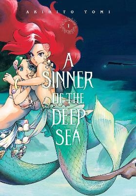 A Sinner of the Deep Sea, Vol. 1 - Akihito Tomi, Caleb Cook, Chiho Christie