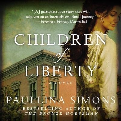 Children of Liberty - Paullina Simons