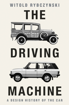 The Driving Machine - Witold Rybczynski