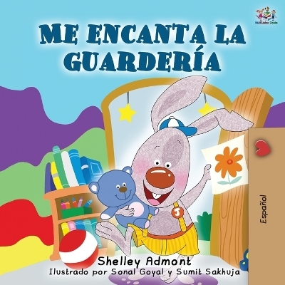 Me encanta la guarder&iacute;a - Shelley Admont, KidKiddos Books