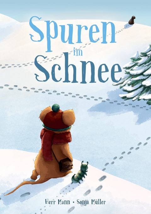 Spuren im Schnee - Herr Mann, Sonja M&uuml;ller