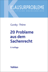 20 Probleme aus dem Sachenrecht - Karl-Heinz Gursky, Meik Thöne