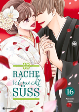 Rache schmeckt s&uuml;&szlig; &ndash; Band 16 - Natsumi Ando