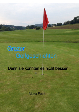 Grazer Golfgeschichten