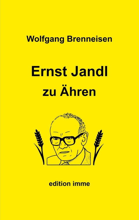 Ernst Jandl zu &Auml;hren - Wolfgang Brenneisen