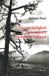 Sehensw&uuml;rdigkeit S&auml;chsische Schweiz - Helmut Paul