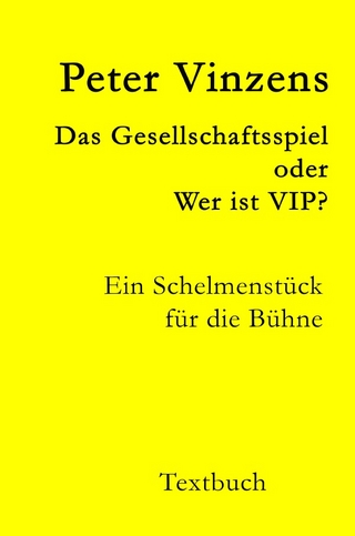 Das Gesellschaftsspiel - oder - Wer ist VIP?