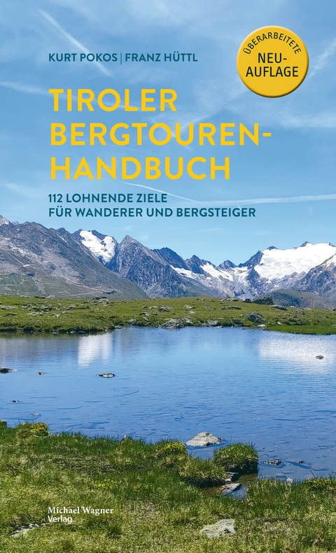Tiroler Bergtouren Handbuch - Kurt Pokos, Franz H&uuml;ttl