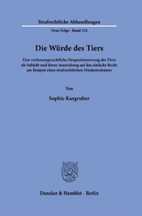 Die W&uuml;rde des Tiers. - Sophie Kargruber