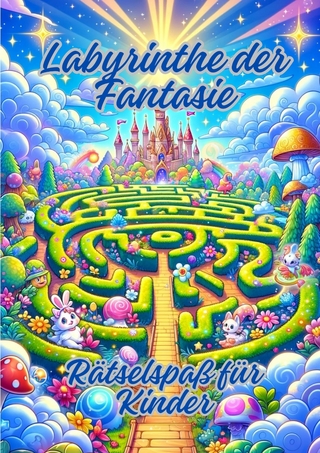 Labyrinthe der Fantasie
