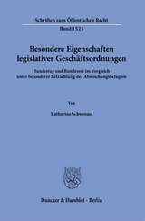 Besondere Eigenschaften legislativer Gesch&auml;ftsordnungen. - Katharina Schwengel