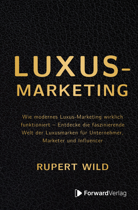 Luxus-Marketing - Rupert Wild