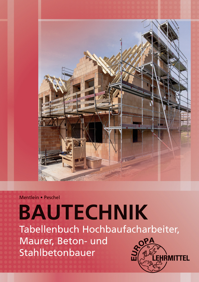 Tabellenbuch Hochbaufacharbeiter, Maurer, Beton- und Stahlbetonbauer - Peter Peschel, Horst Mentlein