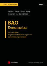 BAO Bundesabgabenordnung &ndash; Stoll Kommentar Band 1 - Karin Andorfer, Stefan Bendlinger, Norbert Bramerdorfer, Andrea Ebner, Florian Fiala, Anna-Magdalena Gleixner, Christoph Hofer, Sascha Jung, Christian Kern, Martin Leitner, Philip Predota, Wolfgang Prehal, Anna Roth, Robert Rzeszut, Philipp Walter Scharizer, Clemens Stadler, Michael Tanzer, Victoria Turpin, Peter Unger