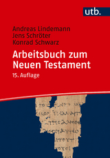 Arbeitsbuch zum Neuen Testament - Andreas Lindemann, Jens Schr&ouml;ter, Konrad Schwarz