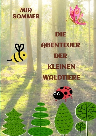 Die Abenteuer der kleinen Waldtiere