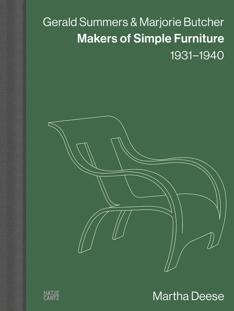 Gerald Summers & Marjorie Butcher: Makers of Simple Furniture, 1931&ndash;1940 - Martha Deese